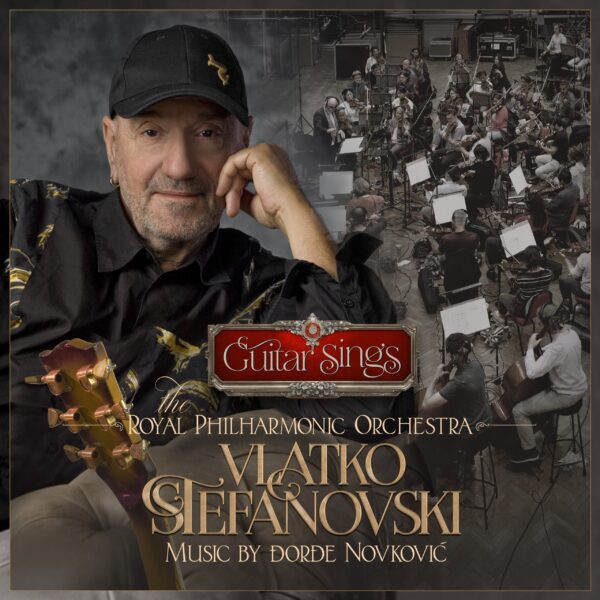 STEAFANOVSKI VLATKO – GUITAR SINGS/ROYAL PHILHARMONIC ORCHESTRA   CD