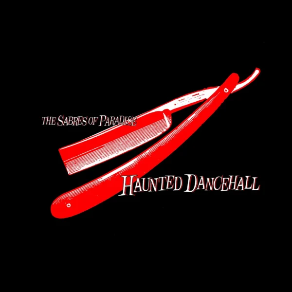 SABRES OF PARADISE – HAUNTED DANCEHALL CD