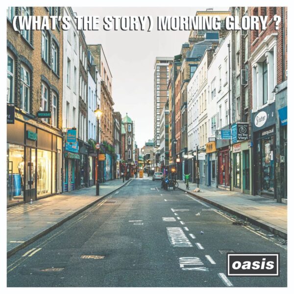 OASIS – WHAT’S THE STORY MORNING GLORY 30th anniversary LP3