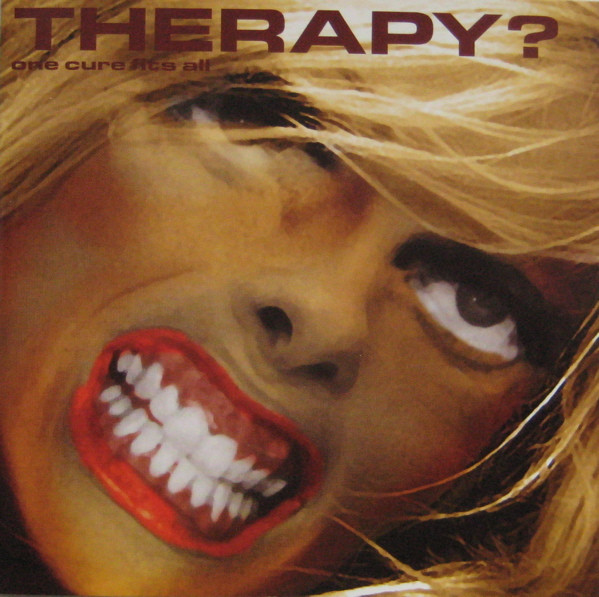 THERAPY? - ONE CURE FITS ALL CD2