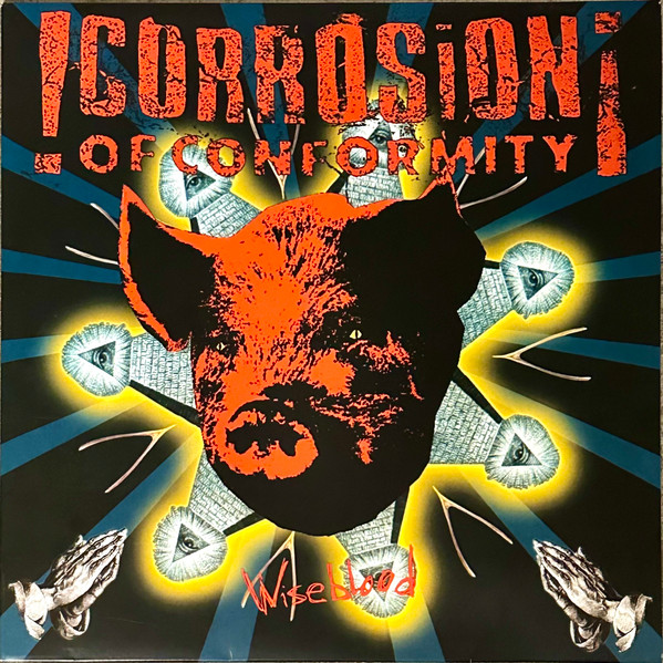 CORROSION OF CONFORMITY - WISEBLOOD LP2