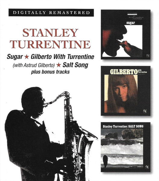 TURRENTINE STANLEY - SUGAR / GILBERTO WITH / SALT SONG CD2