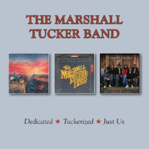 MARSHALL TUCKER BAND – DEDICATED/TUCKERIZED/JUST US   CD2
