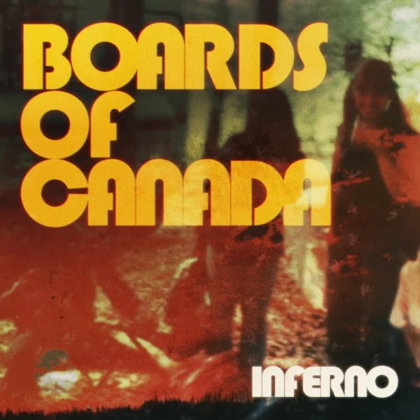 BOARDS OF CANADA – INFERNO CD