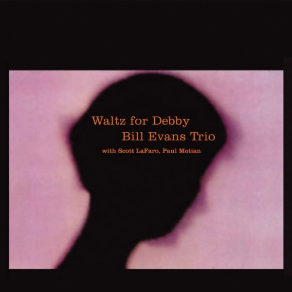EVANS BILL – WALTZ FOR DEBBY LP