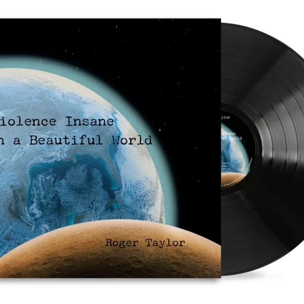 TAYLOR ROGER – VIOLENCE INSANE IN A BEAUTIFUL WORLD LP