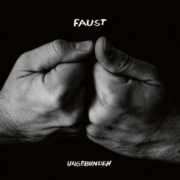 FAUST – UNGEBUNDEN digi CD