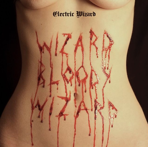 ELECTRIC WIZARD – WIZARD BLOODY WIZARD LP2